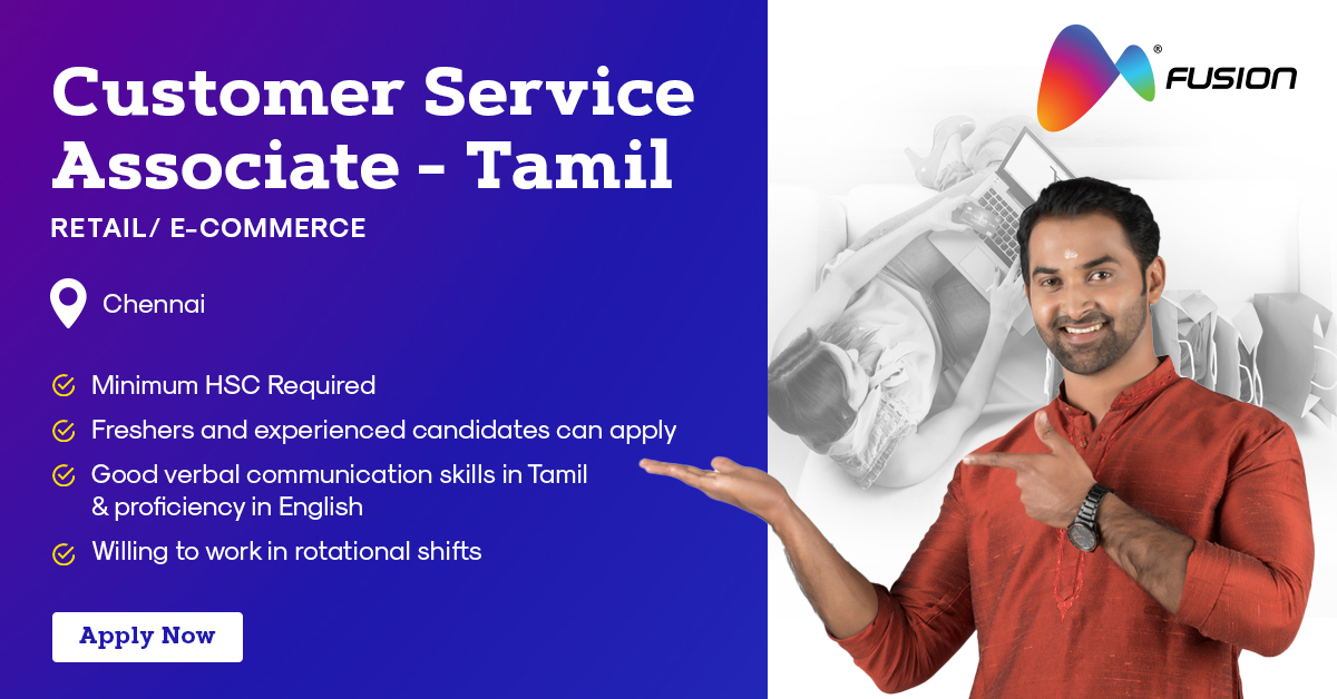 Customer Service Associate Tamil Chennai Fusion CX Careers