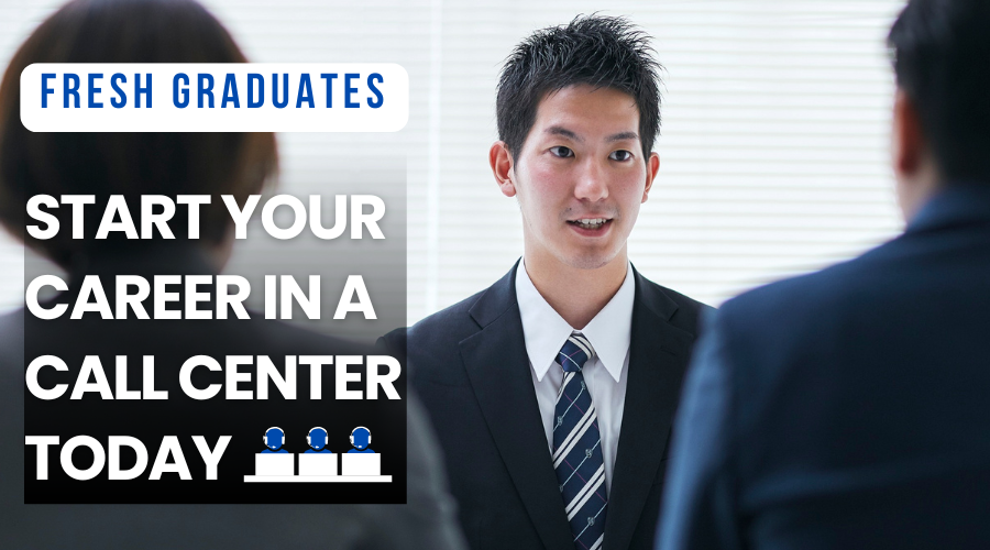 Fresh Graduates: Start Your Career in a Call Center Today