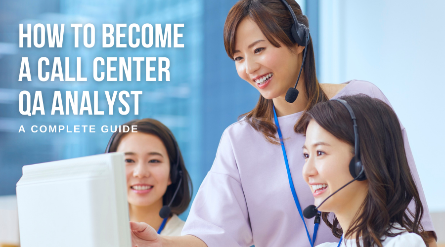 How to Become a Call Center QA Analyst — A Complete Guide_Blog_Cover Image