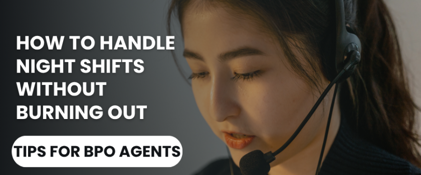 How to Handle Night Shifts Without Burning Out Tips for BPO Agents_Blog Cover Image