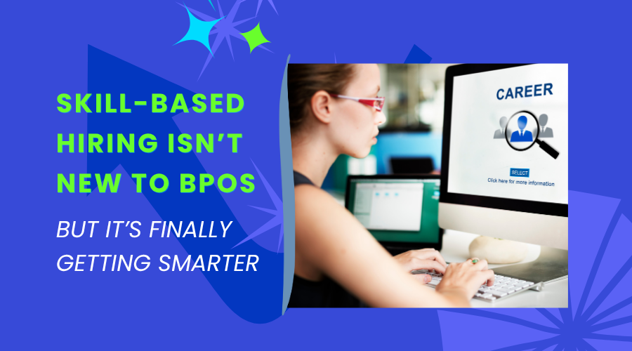 Skill-Based Hiring in BPOs – Fusion CX Careers_Cover image _Blog _Fusion CX Careers
