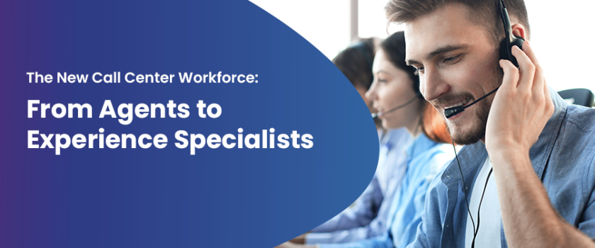 The New Call Center Workforce_Blog Cover Image_Fusion CX careers