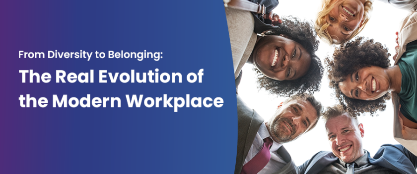 From-Diversity-to-Belonging--The-Real-Evolution-of-the-Modern-Workplace__Fusion CX Careers