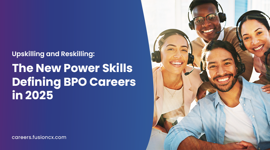 UpSkilling and Reskilling in BPO_Blog _Fusion CX Careers