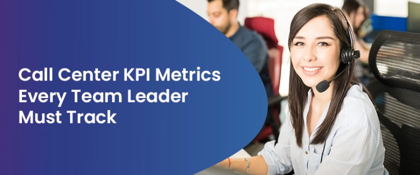 Call-Center-KPI-Metrics-Every-Team-Leader-Must-Track-Fusion- CX- Careers
