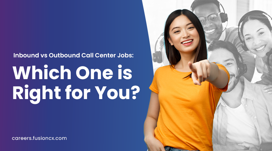 Inbound vs Outbound Call Center Jobs: Which One Is Right for You_Inbound vs Outbound Call Center Jobs: Which One Is Right for You?