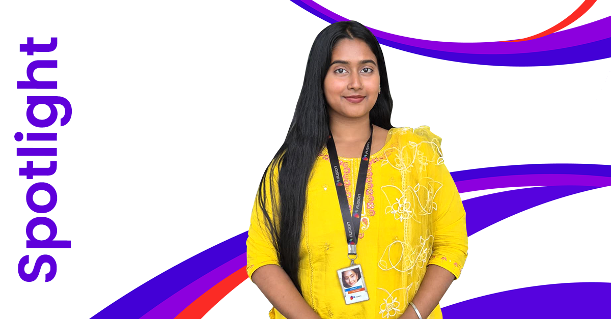 Employee Spotlight – Tanisha Bit – Fusion CX Durgapur